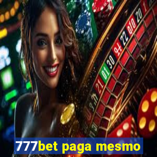 777bet paga mesmo